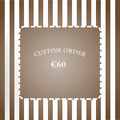 Custom Order Tier 3